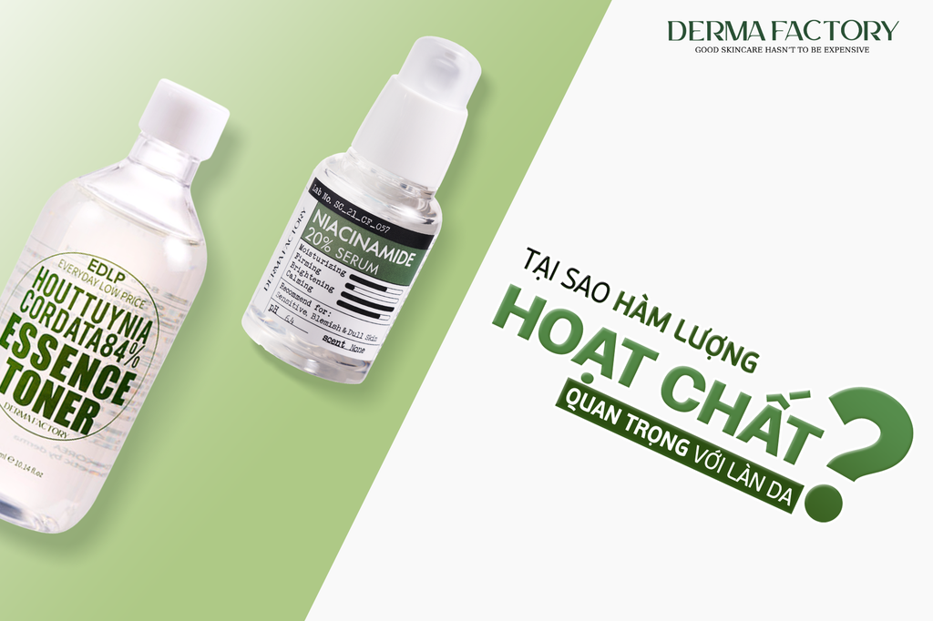 TẠI SAO HÀM LƯỢNG HOẠT CHẤT TRONG MỸ PHẨM LẠI QUAN TRỌNG VỚI DA?