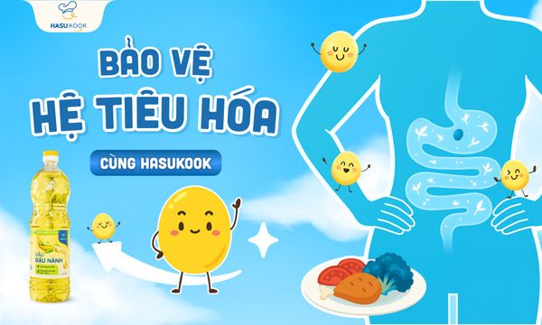 HasuKook – Dầu đậu nành không biến đổi gen giúp bảo vệ hệ tiêu hóa cả nhà HasuKook – Dầu đậu nành không biến đổi gen giúp bảo vệ hệ tiêu hóa cả nhà