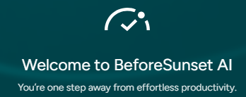 BeforeSunset AI – The Smart & Mindful Planner for a Healthier Workday