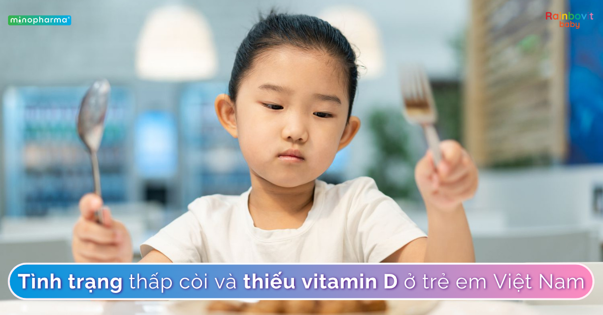 Thiếu vitamin D3 và K2 ở trẻ nhỏ – nguyên nhân khiến trẻ thấp còi, chậm mọc răng mà mẹ thường bỏ qua