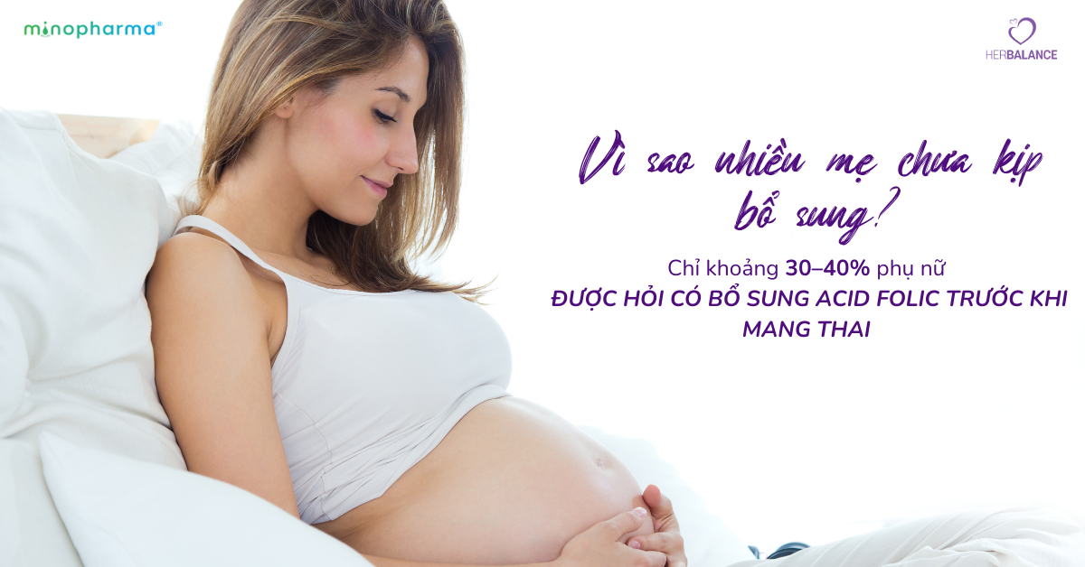 Acid folic – dưỡng chất cần có từ trước khi mang thai