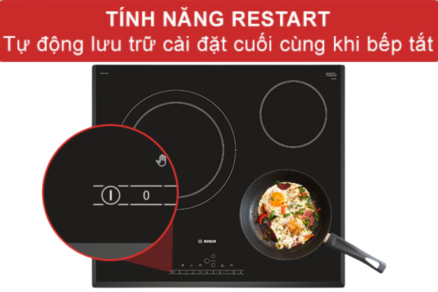 Chức năng ReStart tự động ghi nhớ các cài đặt nấu nướng cuối cùng.