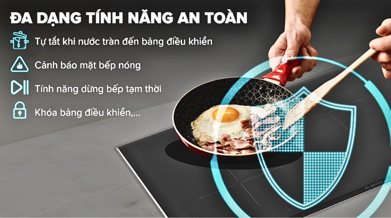 Bếp từ Bosch PIE875DC1E trang bị hàng loạt tính năng an toàn tiên tiến