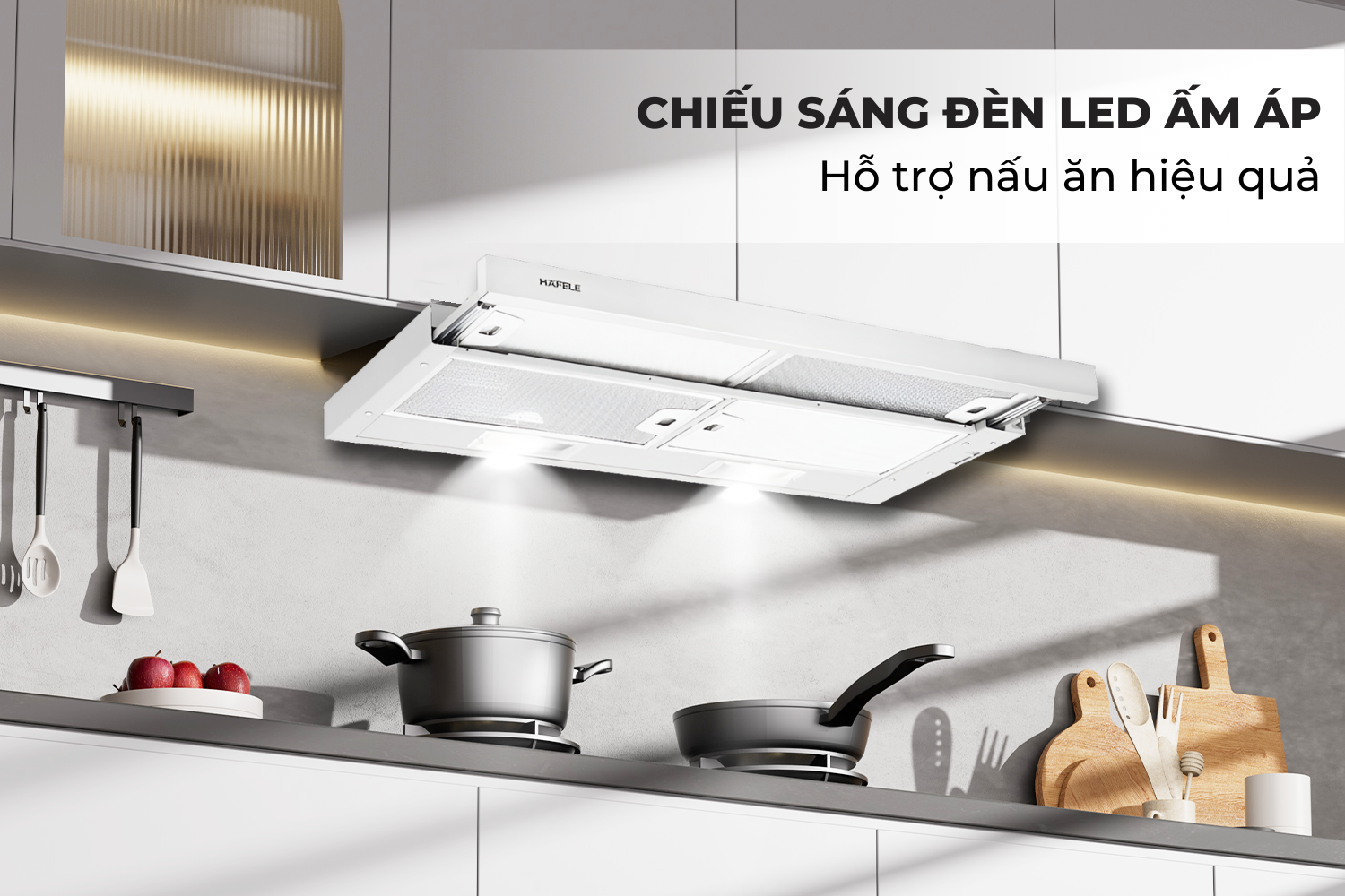 Hệ thống chiếu sáng tiện lợi – Nấu ăn dễ dàng, tiết kiệm điện