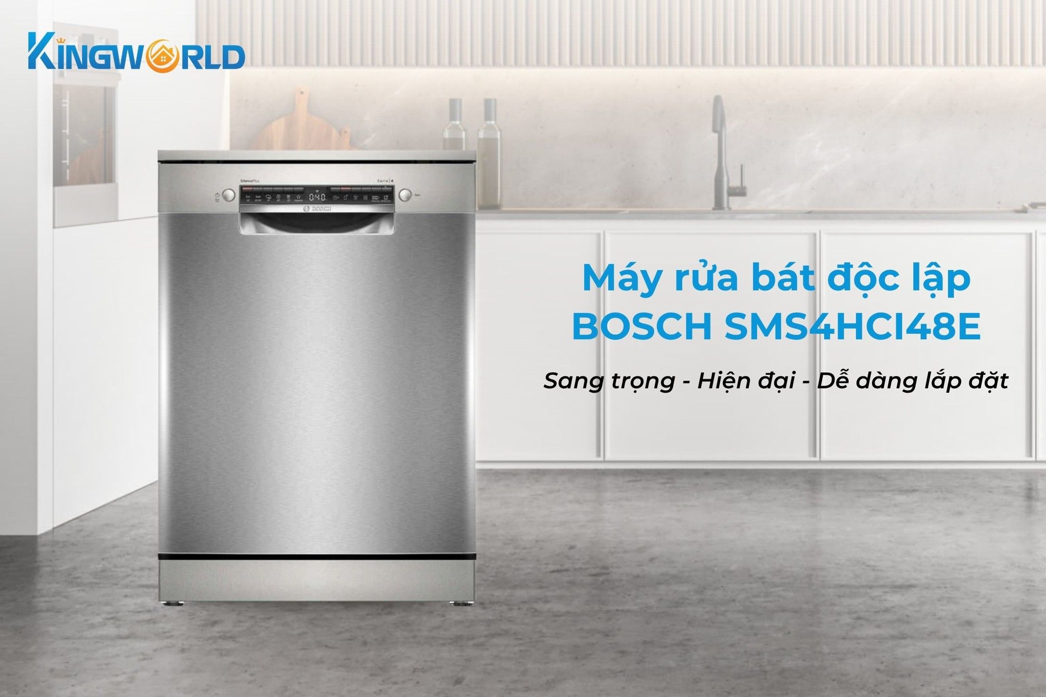 Bosch SMS4HCI48E dễ dàng lắp đặt linh hoạt với thiết kế độc lập