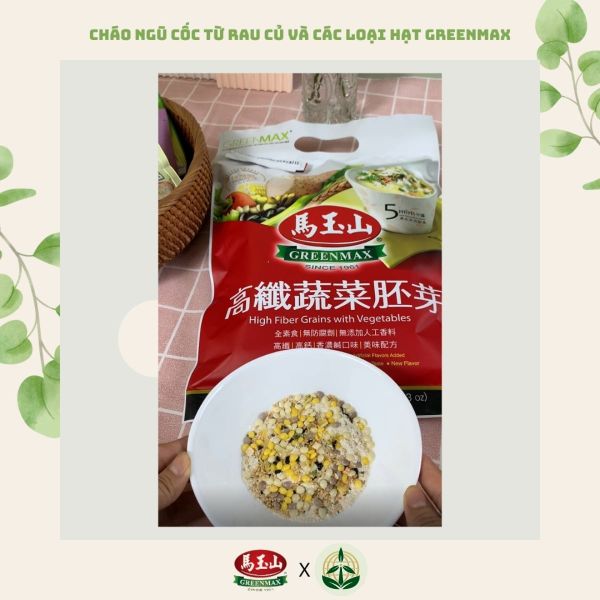 Cháo ngũ cốc dinh dưỡng giàu chất xơ từ rau củ Greenmax Đài Loan dinh dưỡng thiên nhiên cho người ăn chay, người già và mẹ bầu.