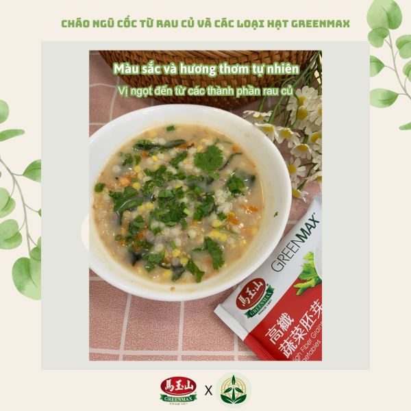 Cháo ngũ cốc dinh dưỡng giàu chất xơ từ rau củ Greenmax Đài Loan dinh dưỡng thiên nhiên cho người ăn chay, người già và mẹ bầu.