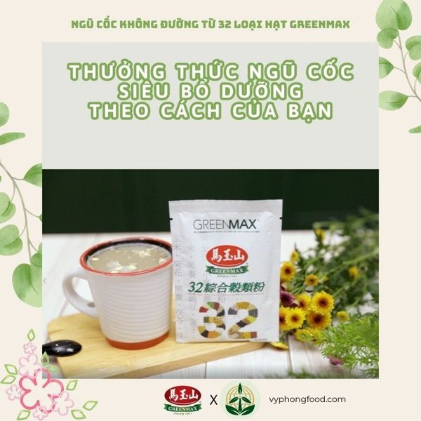 Bột ngũ cốc dinh dưỡng không đường từ 32 loại hạt Greenmax Đài Loan – giàu chất xơ, vitamin, hỗ trợ giảm cân và tốt cho sức khỏe.