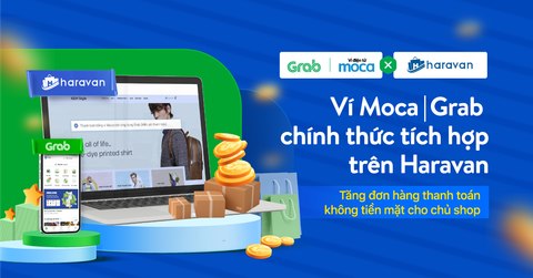 [Update] Chính thức tích hợp Ví Moca|Grab trên Haravan
