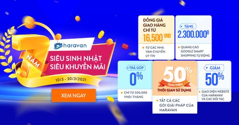 Bùng nổ ưu đãi mừng sinh nhật Haravan 7 tuổi