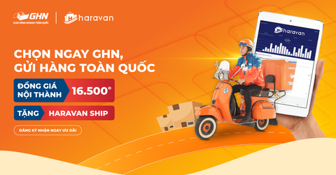 Chọn GHN trên Haravan: Đồng giá nội thành 16.500Đ + Tặng Haravan Ship