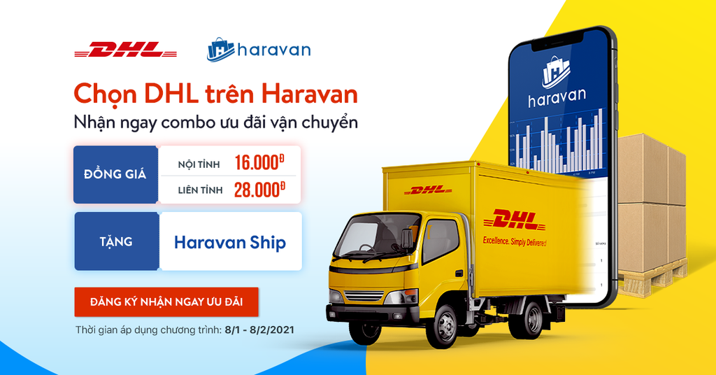 Chọn DHL trên Haravan: Nhận ưu đãi vận chuyển đồng giá từ 16.000Đ - Tặng Haravan Ship