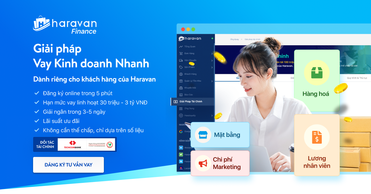 Ra mắt giải pháp vay Kinh doanh Nhanh Haravan Finance - Hỗ trợ nguồn tài chính cho khách hàng Haravan với lãi suất ưu đãi