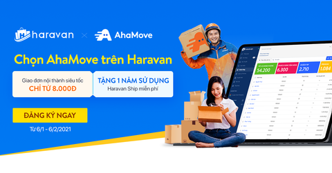 Chọn AhaMove trên Haravan: Giao nội thành siêu tốc chỉ từ 8.000Đ - Tặng Haravan Ship!