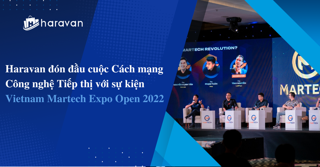 Haravan đón đầu cuộc Cách mạng Công nghệ Tiếp thị với sự kiện Vietnam Martech Expo Open 2022