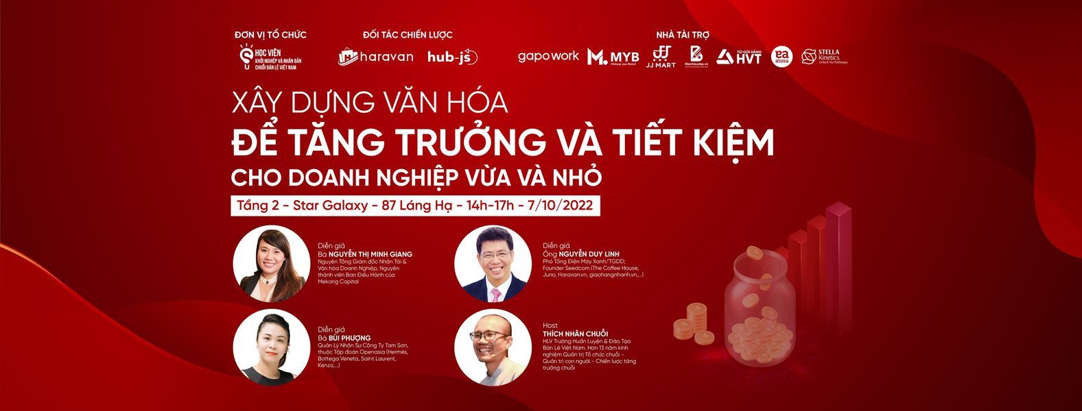 Cùng các chuyên gia hàng đầu về Văn hóa doanh nghiệp đến từ Thế Giới Di Động, Mekong Capital,….tìm lời giải cho bài toán tăng trưởng và tiết kiệm cho doanh nghiệp SMES