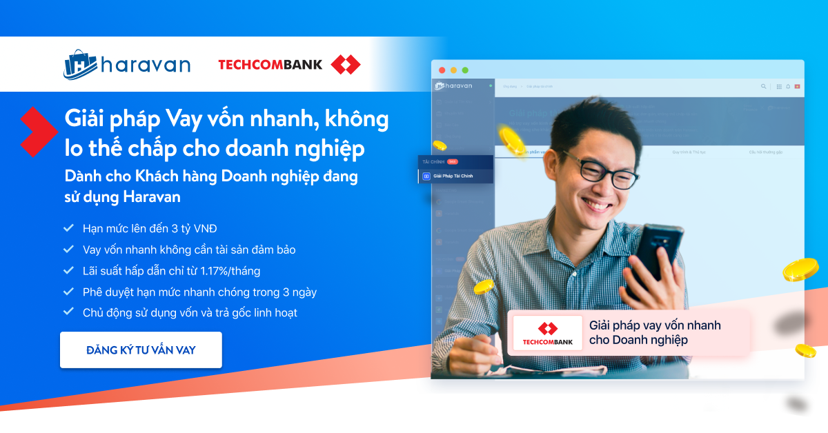 Haravan và Techcombank hợp tác ra mắt giải pháp Vay Vốn Nhanh không thế chấp, cơ hội cho doanh nghiệp tăng trưởng kinh doanh online