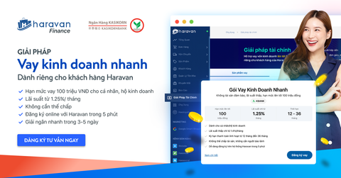 Giải pháp vay kinh doanh nhanh chóng Haravan Finance - Lãi suất ưu đãi với đối tác KBank