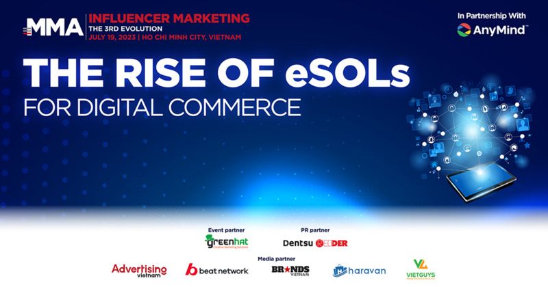 Haravan đồng hành cùng The 3rd Evolution of Influencer Marketing: The Rise of eSOLs for Digital Commerce