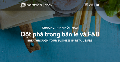Haravan tổ chức thành công chuỗi hội thảo Đột phá trong bán lẻ và F&B