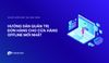 Lesson 6 - Hướng dẫn quản trị đơn hàng offline dành cho nhà bán lẻ - Haravan