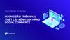 Lesson 3 - Hướng dẫn triển khai thiết lập kênh bán hàng Social Commerce - Haravan