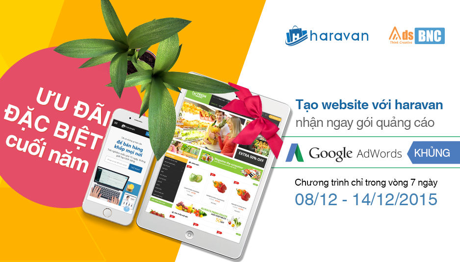 Ưu đãi chỉ 5 ngày: Sử dụng Haravan tặng tới 6tr quảng cáo Google AdWords