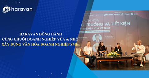 Haravan đồng hành cùng chuỗi doanh nghiệp vừa và nhỏ - XÂY DỰNG VĂN HÓA DOANH NGHIỆP SMEs