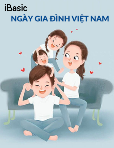 Tôn Vinh Tình Yêu Thương Cùng Ngày Gia Đình Việt Nam