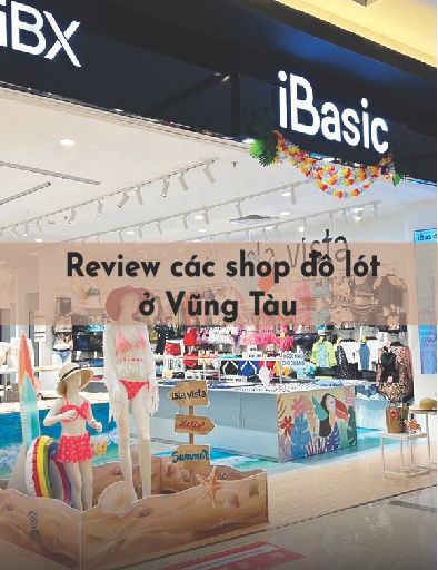 Review top các shop đồ lót nữ Vũng Tàu – iBasic