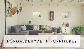 HIỂM HỌA HÓA CHẤT: TÁC HẠI CỦA FORMALDEHYDE CÓ TRONG CHÍNH NGÔI NHÀ CỦA BẠN