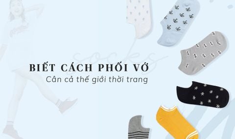 Biết cách phối vớ - Cân cả thế giới thời trang