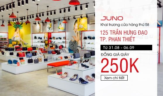 JUNO đồng giá giày 250K mừng khai trương cửa hàng 125 Trần Hưng Đạo, TP. Phan Thiết, Tỉnh Bình Thuận