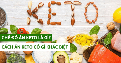 Ăn Keto Là Gì? Bí Quyết Vàng Cho Vóc Dáng Thon Gọn Và Sức Khỏe Dẻo Dai