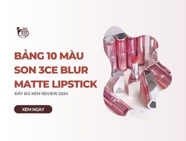 Bảng 10 màu son 3CE Blur Matte Lipstick ĐẦY ĐỦ kèm review 2024