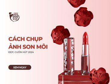 Cách chụp ảnh son môi ĐẸP, CUỐN HÚT 2024