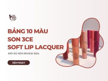 Bảng 10 màu son 3CE Soft Lip Lacquer ĐẦY ĐỦ kèm review 2024
