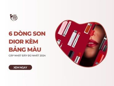 6 dòng son Dior KÈM BẢNG MÀU cập nhật ĐẦY ĐỦ NHẤT 2024