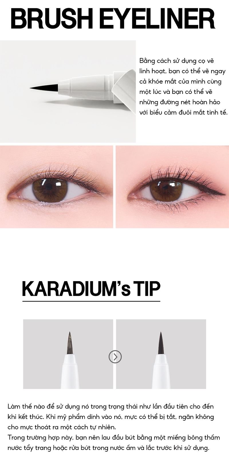 Nếu bạn muốn tìm một loại kẻ mắt nước chống trôi chất lượng, Karadium Waterproof Brush Liner sẽ không khiến bạn thất vọng. Cùng sản phẩm này, bạn có thể sử dụng màu sắc đa dạng và đường kẻ mắt chính xác một cách dễ dàng. Hãy khám phá ngay!