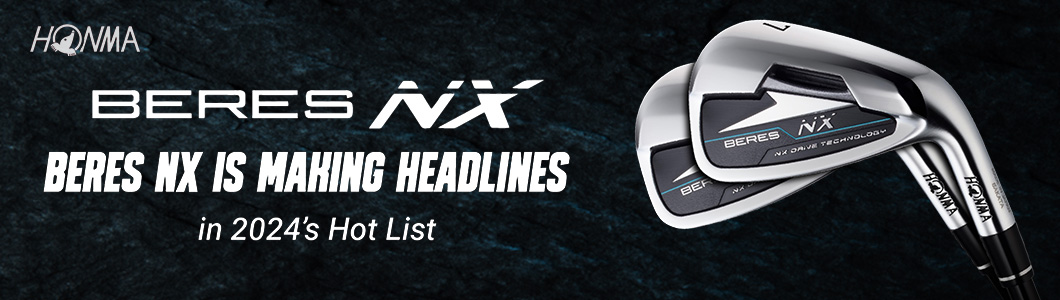 Review Bộ Gậy Sắt HONMA Beres NX: Vững Vàng Tăng Khoảng Cách, Ổn Định Nhắm Chuẩn Green