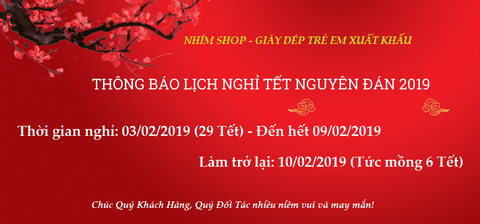 [THÔNG BÁO] LỊCH NGHỈ TẾT NGUYÊN ĐÁN 2019 NHÍM SHOP GIÀY DÉP TRẺ EM