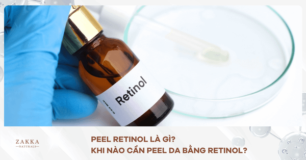Peel Retinol Là Gì? Khi Nào Cần Peel Da Bằng Retinol?