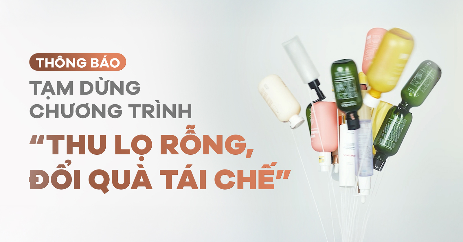 DỪNG CHƯƠNG TRÌNH THU CHAI NHỰA NHẬN ĐẾ LÓT LY