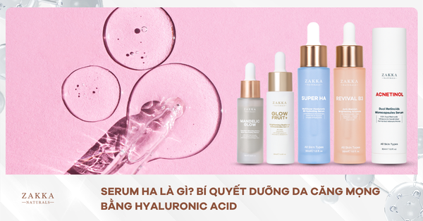 Serum HA Là Gì? Bí Quyết Dưỡng Da Căng Mọng Bằng Hyaluronic Acid