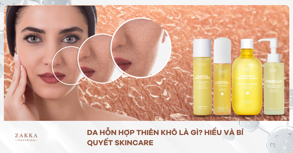 Da Hỗn Hợp Thiên Khô Là Gì? Hiểu Và Bí Quyết Skincare