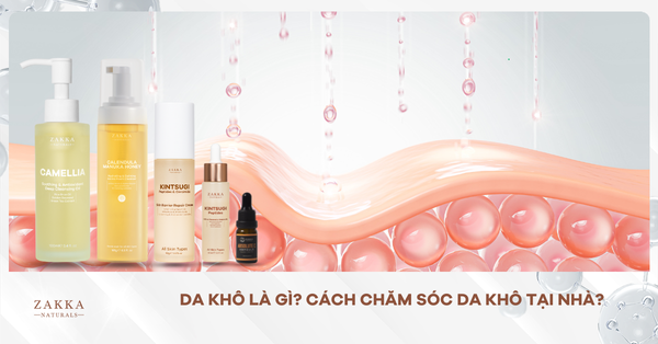 Da Khô Là Gì? Cách Chăm Sóc Da Khô Tại Nhà?