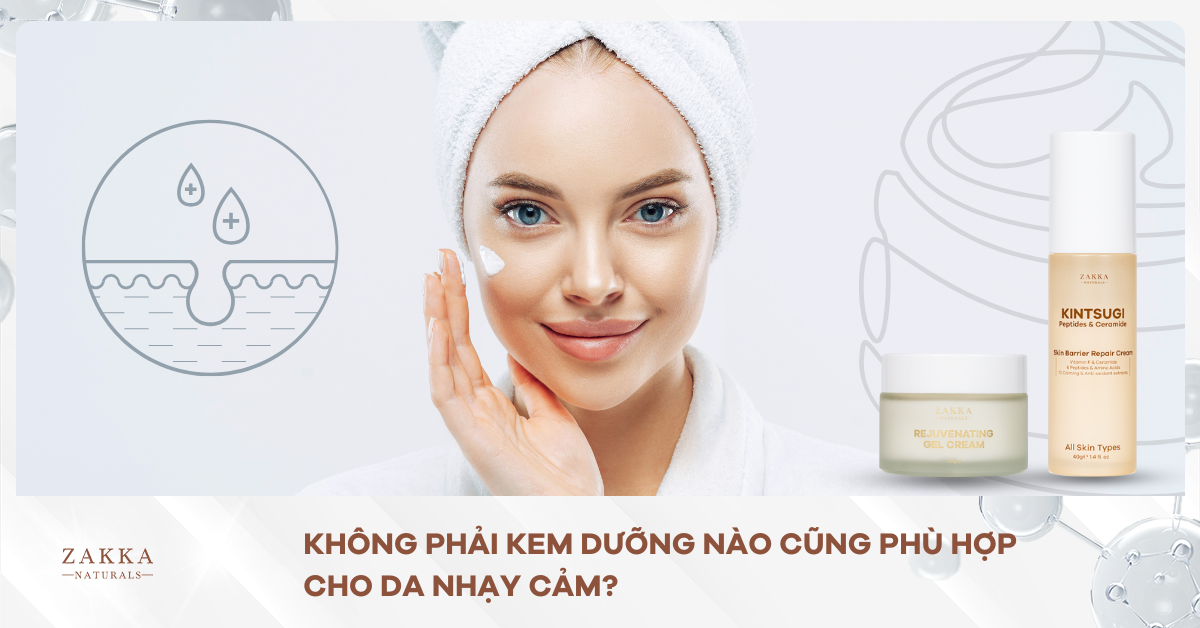 Không Phải Kem Dưỡng Nào Cũng Phù Hợp Cho Da Nhạy Cảm?