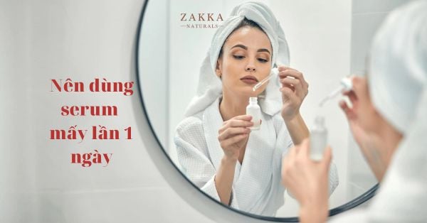 Nên dùng serum mấy lần 1 ngày? Và tần suất sử dụng phù hợp