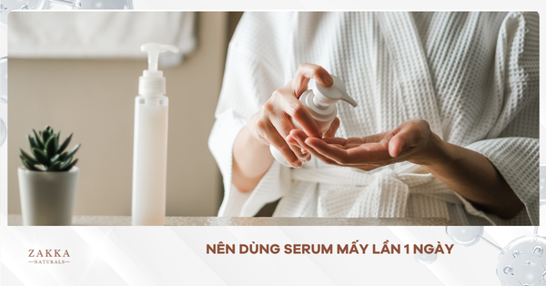 Nên dùng serum mấy lần 1 ngày? Và tần suất sử dụng phù hợp