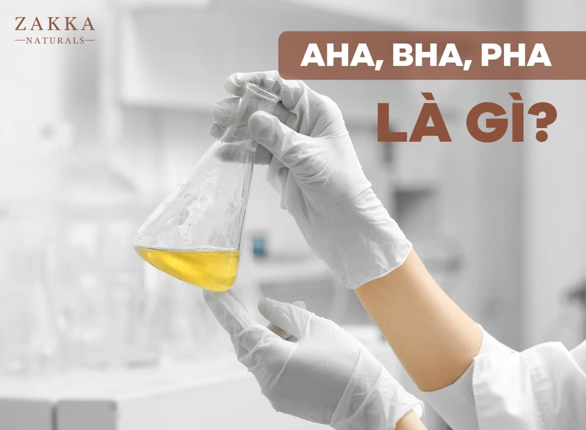 AHA BHA PHA là gì? Tìm hiểu về công dụng và cách sử dụng hiệu quả